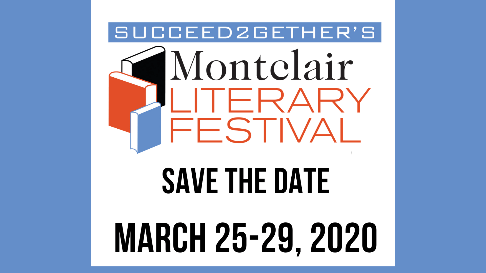 Montclair Literary Festival Succeed2gether's Montclair Literary Festival